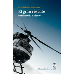 El Gran Rescate - Desflorando Al Viento