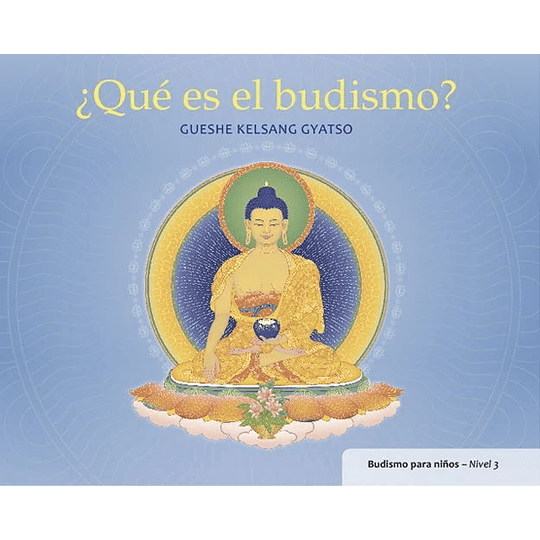 ¿Que Es El Budismo?