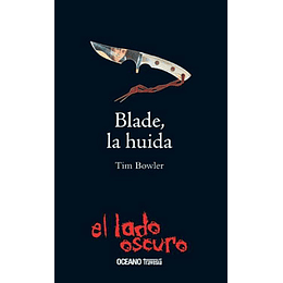 Blade La Huida
