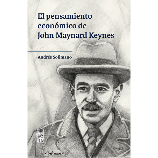 El Pensamiento Economico De John Maynard Keynes
