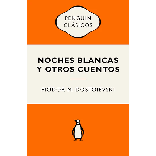 Noches Blancas Y Otros Cuentos