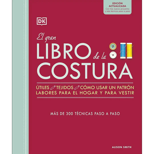 El Gran Libro De La Costura. Nueva Edición