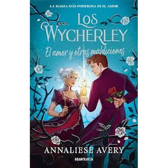 Los Wycherley 2. El Amor Y Otras Maldiciones