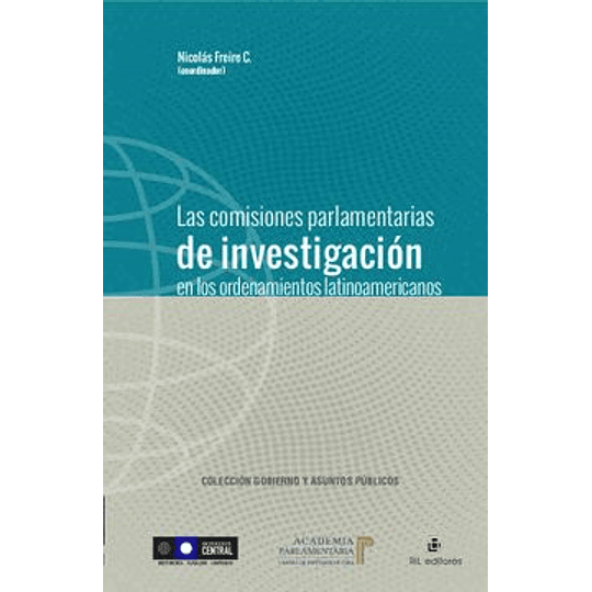 Comisiones Parlamentarias De Investigacion En Los Ordenamientos Latinoamericanos, Las