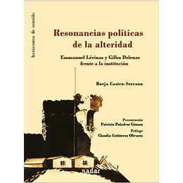 Resonancias Politicas De La Alteridad