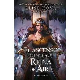 El Ascenso De La Reina De Aire