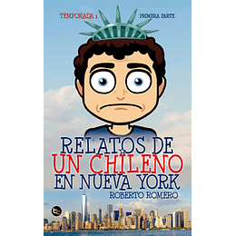 Relatos De Un Chileno En Nueva York