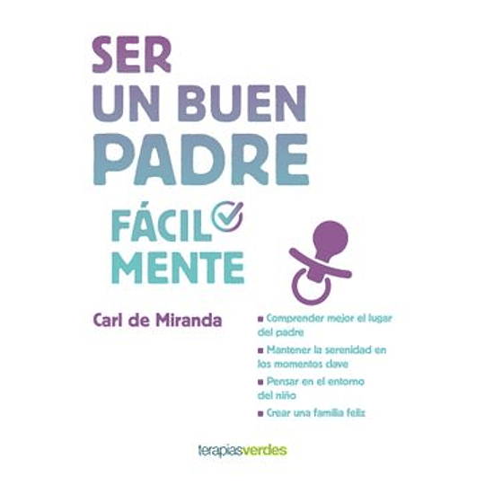 Ser Un Buen Padre Facilmente