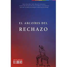 El Arcoiris Del Rechazo