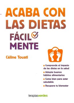 Acaba Con Las Dietas Facilmente