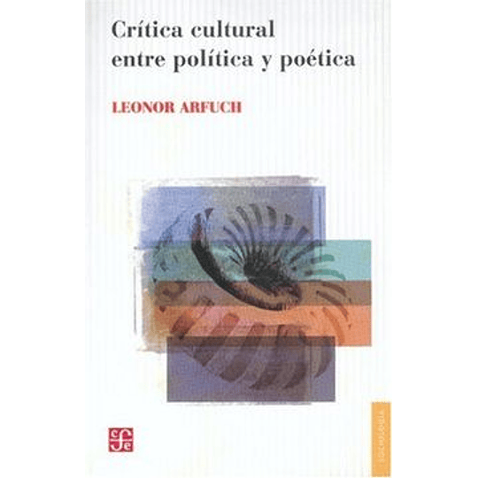 Critica Cultural Entre Politica Y Poetica