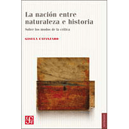Nacion Entre Naturaleza E Historia, La