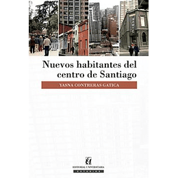 Nuevos Habitantes Del Centro De Santiago