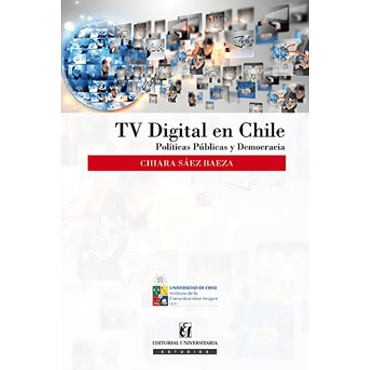 Tv Digital En Chile Politicas Publicas Y Democracia