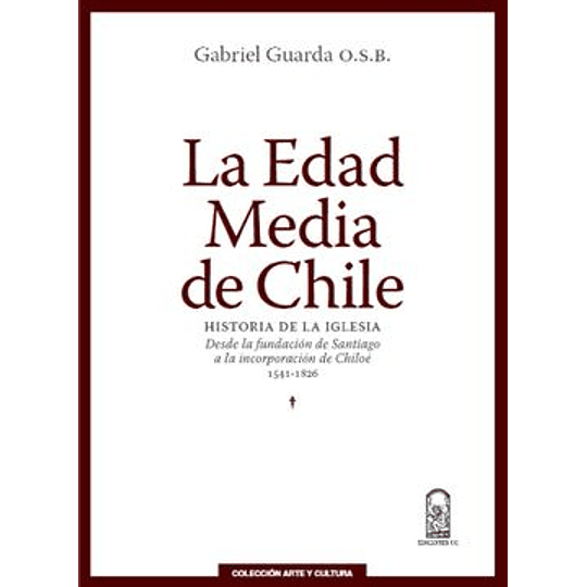 Edad Media En Chile, La