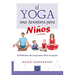 Yoga Una Aventura Para Niños, El