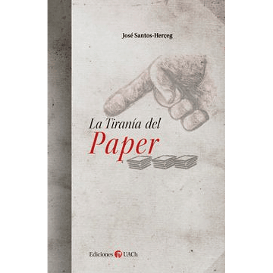 La Tiranía Del Paper