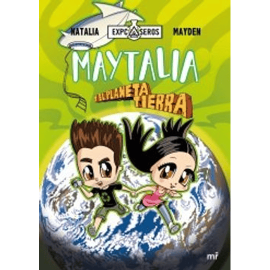 Maytalia Y El Planeta Tierra