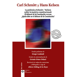 La Polemica De Schimitt/kelsen Sobre La Justicia Constitucional