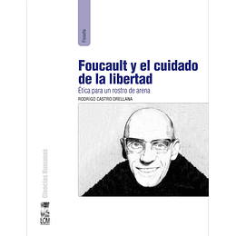 Foucault Y El Cuidado De La Libertad