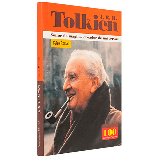 J. R. R. Tolkien Senor De Magias, Creador De Universos