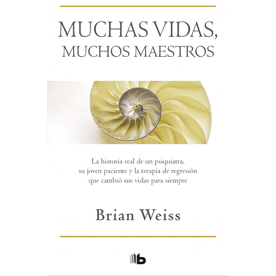 Muchas Vidas Muchos Maestros, De Brian Weiss. Editorial B En