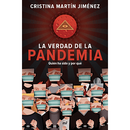 La Verdad De La Pandemia