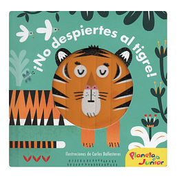 ¡No Despiertes Al Tigre!