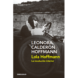 Lola Hoffmann. La Revolucion Interior