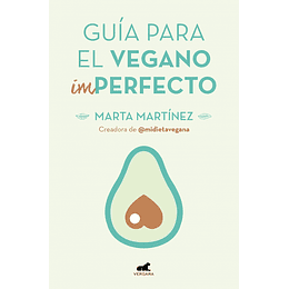 Guia Para El Vegano Imperfecto