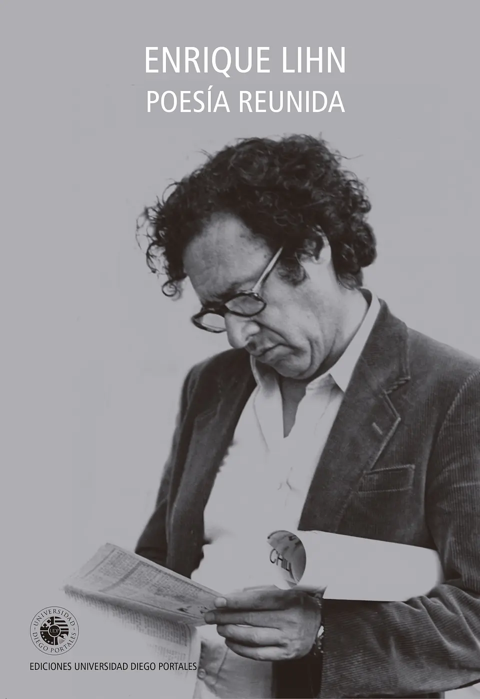 Enrique Lihn. Poesia Reunida 1