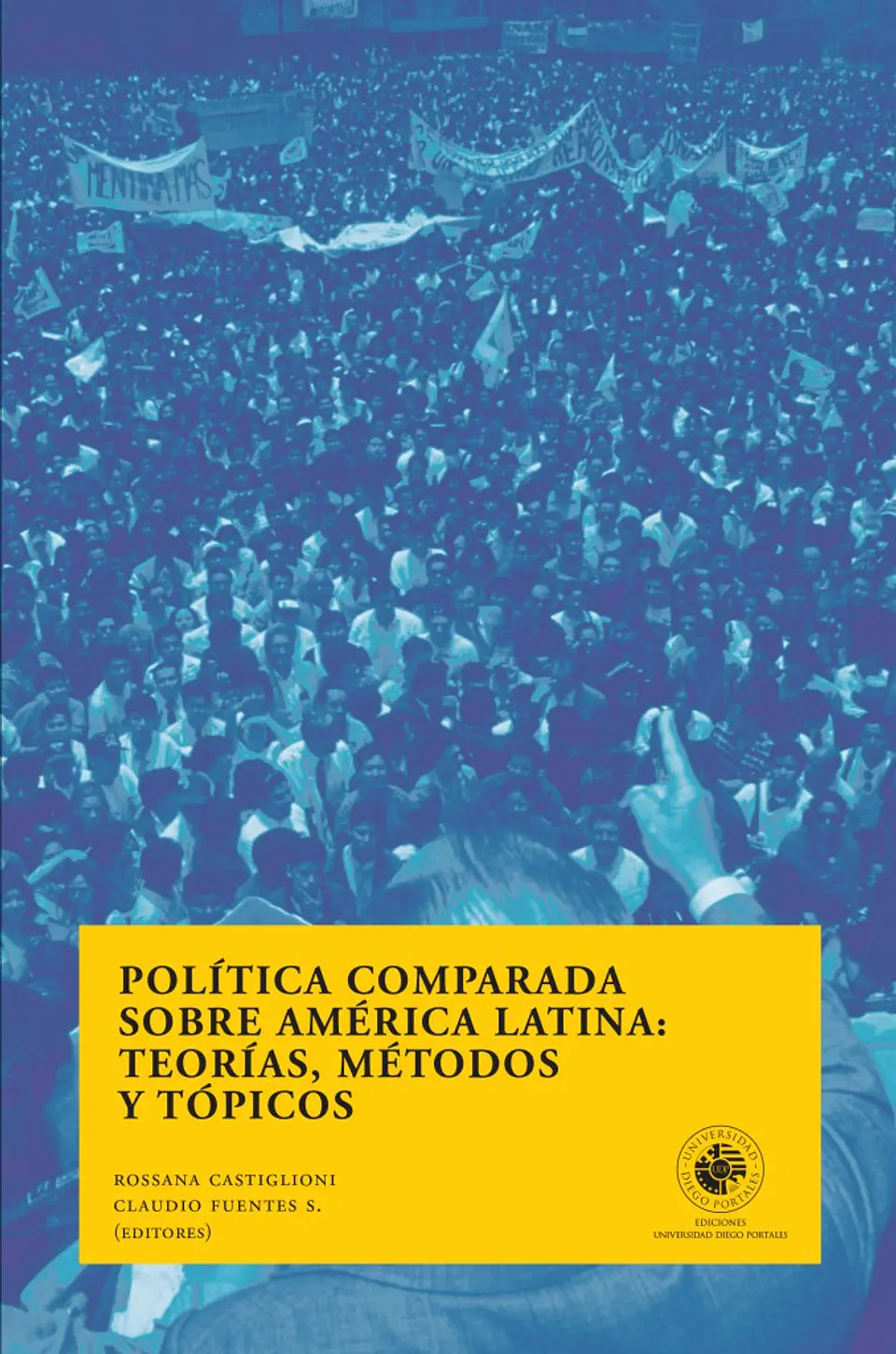 Politica Comparada Sobre America Latina: Teorias, Metodos Y Topicos 1
