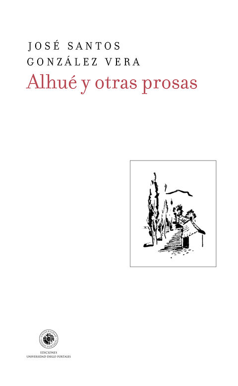 Alhue Y Otras Prosas
