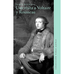 Una Visita A Voltaire Y Rousseau