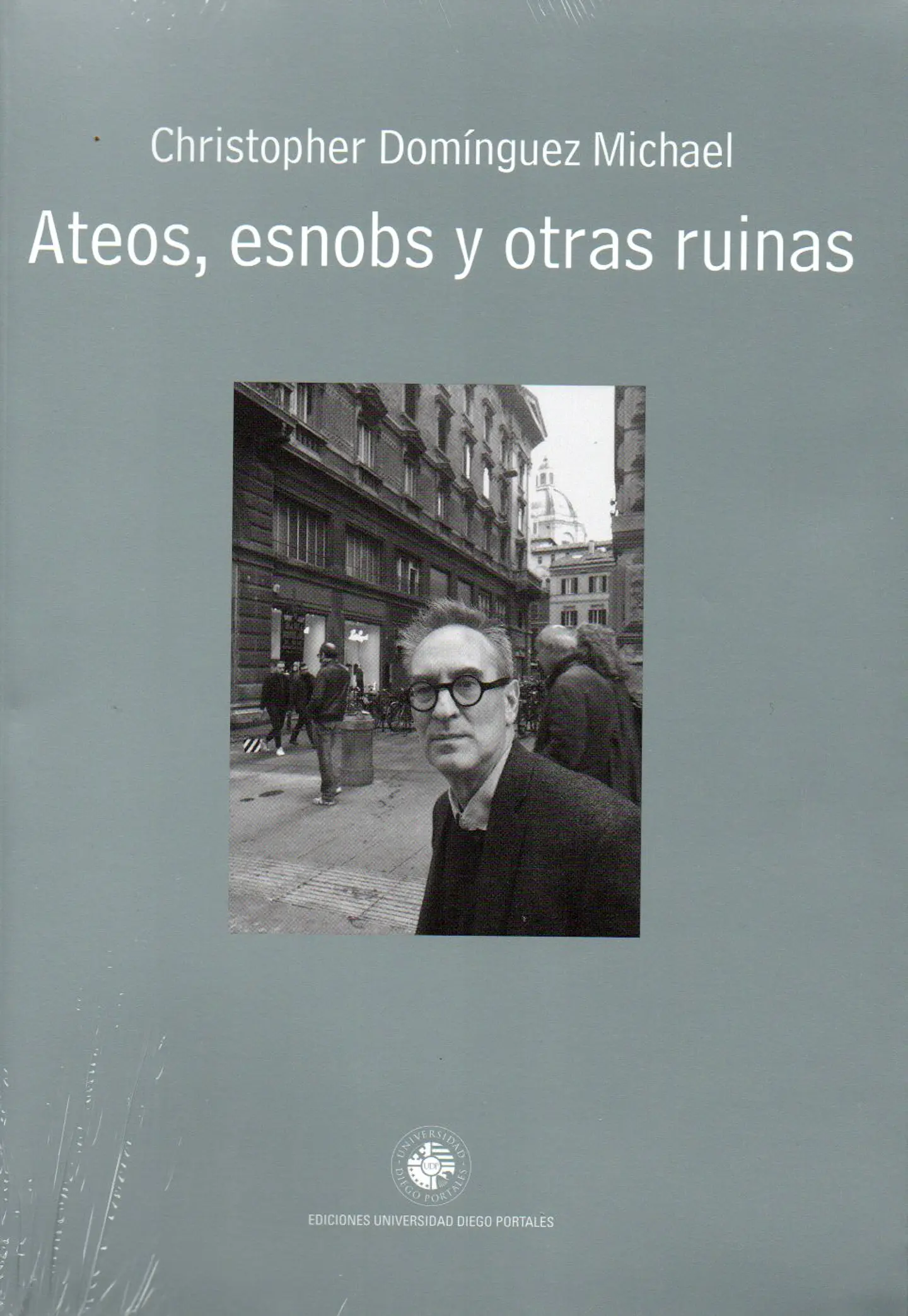 Ateos, Esnobs Y Otras Ruinas 1