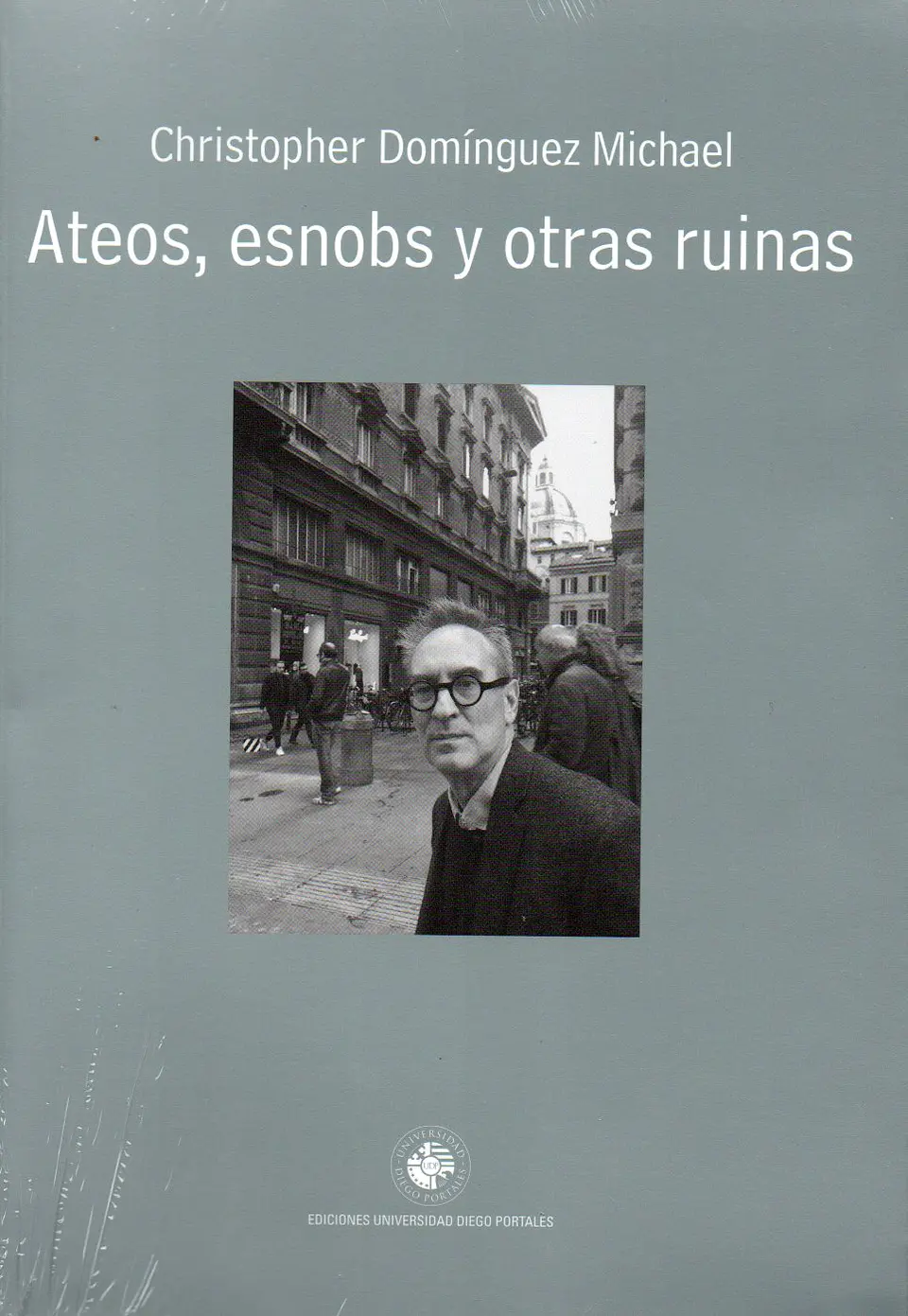 Ateos, Esnobs Y Otras Ruinas 1