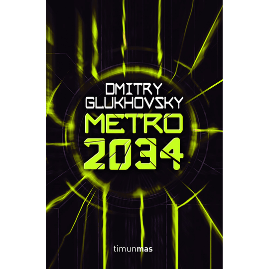 (Serie Universo Metro 2) Metro 2034