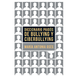 Diccionario Paidos De Bullying Y Ciberbullying