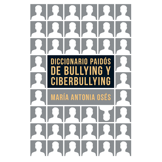 Diccionario Paidos De Bullying Y Ciberbullying
