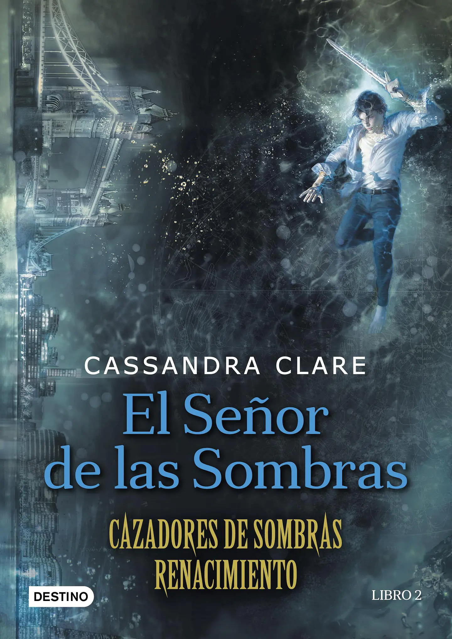 Cazadores De Sombras Renacimiento 2. El Señor De Las Sombras 1