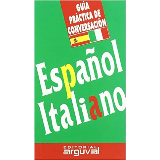 Español Italiano, Guia Practica De Conversacion