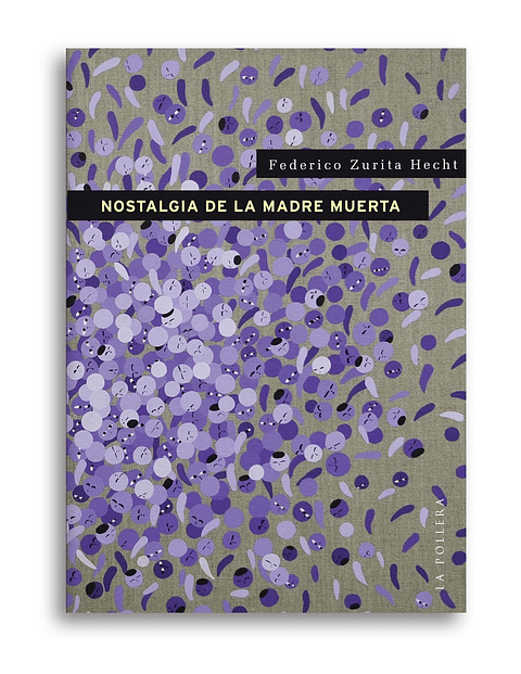 Nostalgia De La Madre Muerta