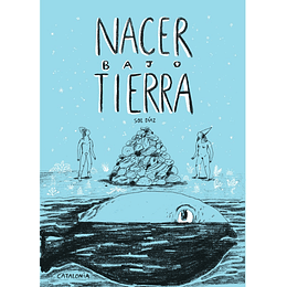 Nacer Bajo Tierra