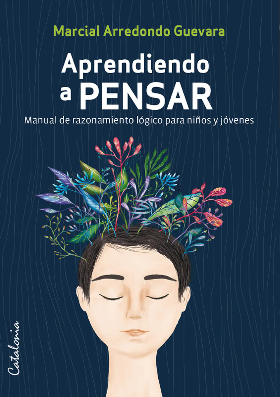 Aprendiendo A Pensar. Manual De Racionamiento Logico Para Niños Y Jovenes 1