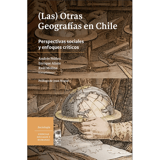 (Las) Otras Geografias En Chile