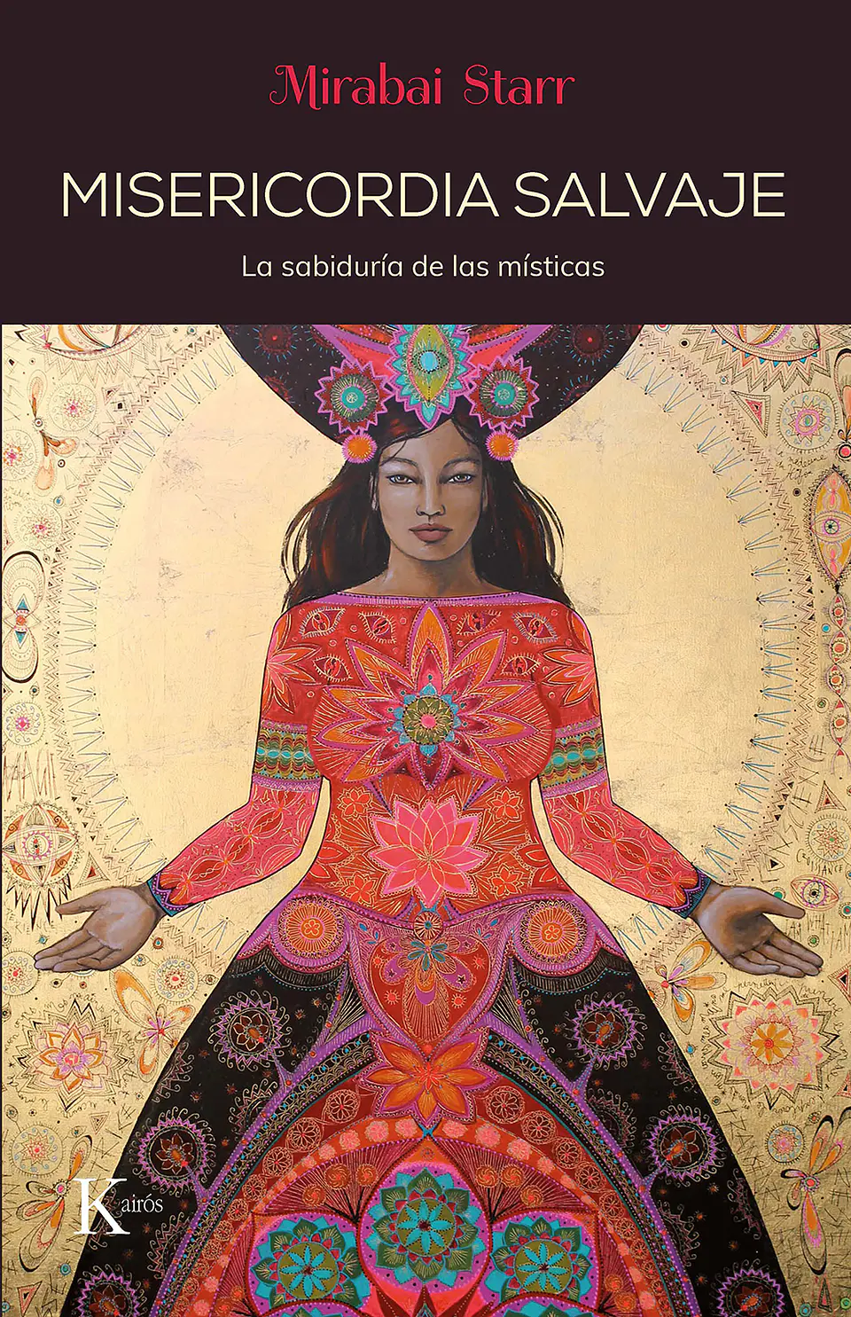 Misericordia Salvaje. La Sabiduria De Las Misticas 1