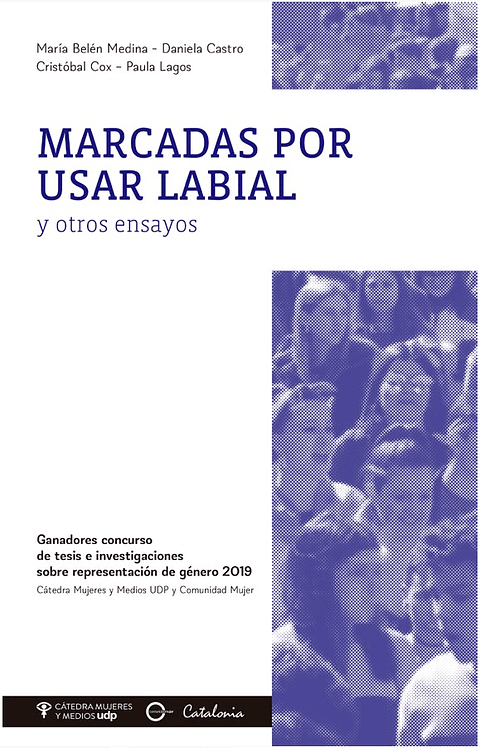 Marcadas Por Usar Labial Y Otros Ensayos