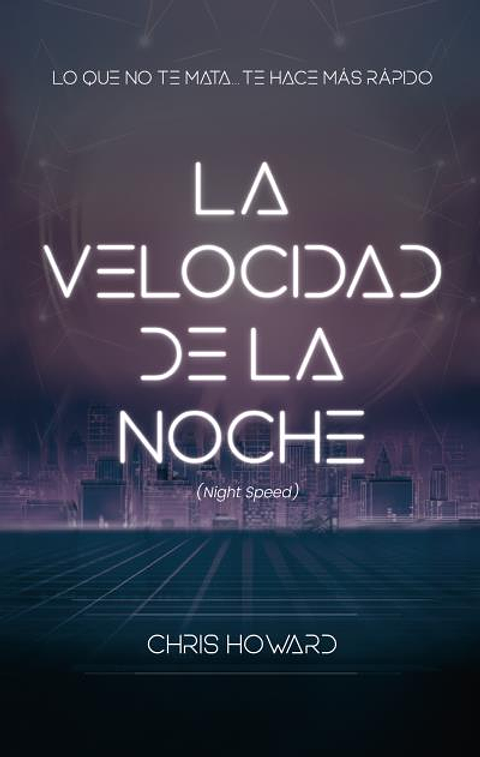 La Velocidad De La Noche