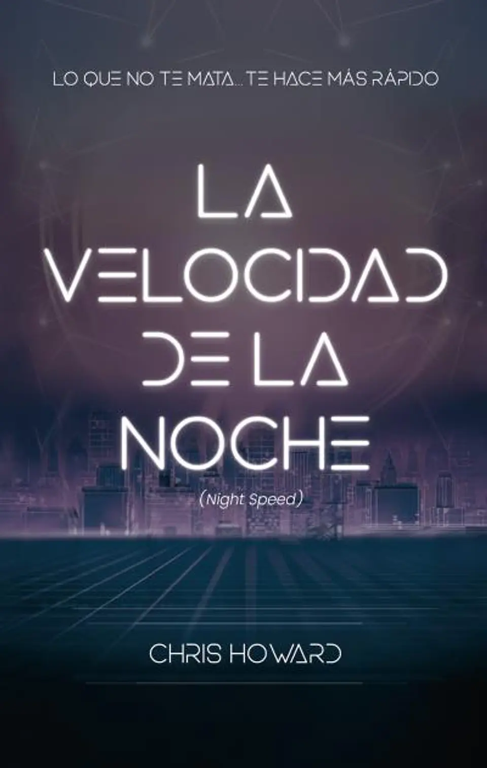 La Velocidad De La Noche 1