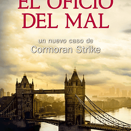 El Oficio Del Mal. Serie Cormoran Strike 3